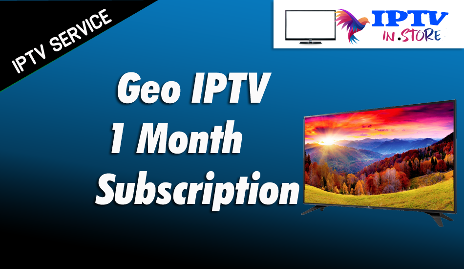 Geo IPTV 1 Month Subscription